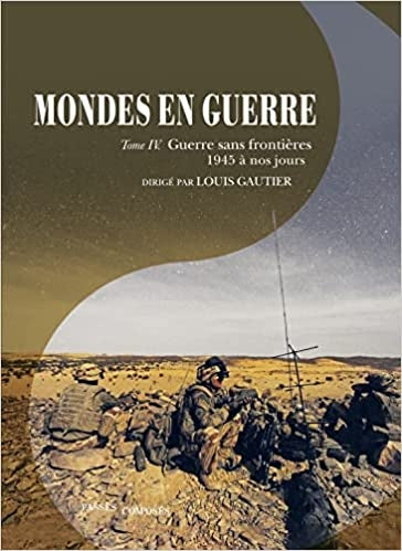 Ecost Customer Return Book Louis Gautier Worlds at War - Volume IV: War Without Borders(French)